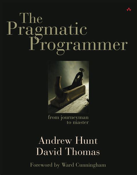 The Pragmatic Programmer